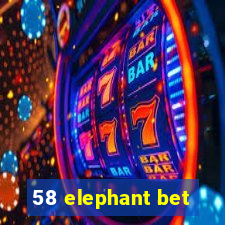 58 elephant bet